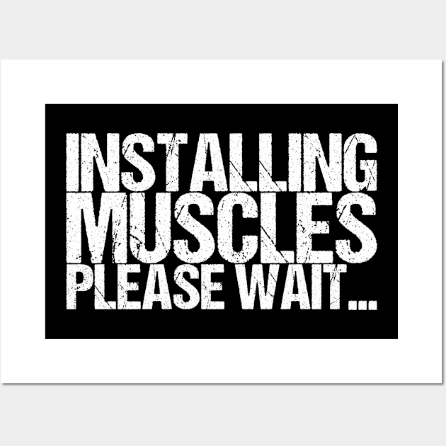 Installing Muscles Please Wait... Wall Art by shirtsbase